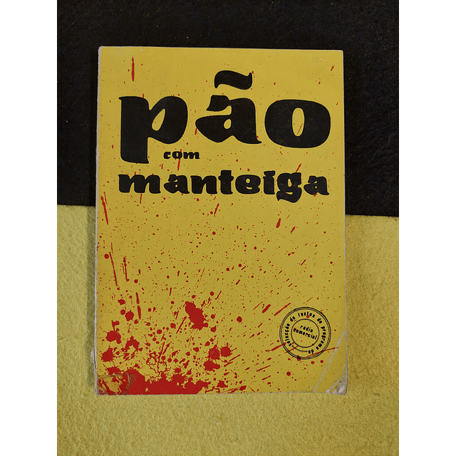 Pão com manteiga
