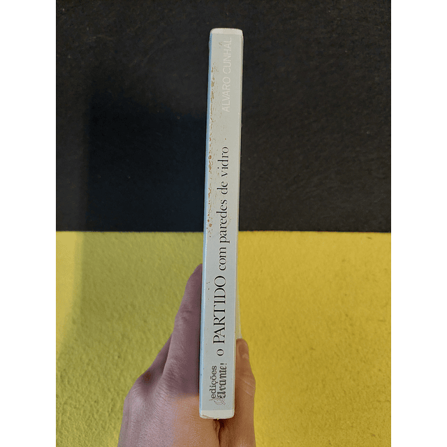 Álvaro Cunhal - O partido com paredes de vidro