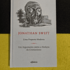 Jonathan Swift - Uma proposta modesta/ Um argumento contra a abolição do cristianismo