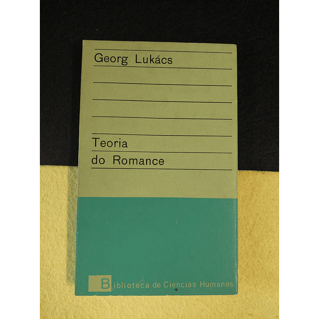 Georg Lukács - Teoria do romance