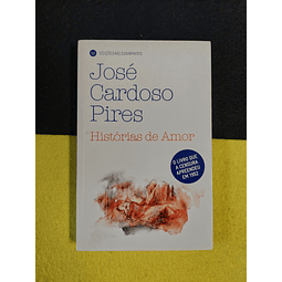 José Cardoso Pires - Histórias de amor: O livro que a censura apreendeu em 1952