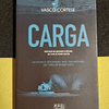 Vasco Cortese - Carga: Um mundo desumano, mas tão próximo. Um thriller inquietante