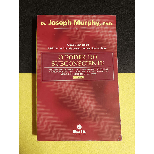 Dr. Joseph Murphy - O poder do subconsciente