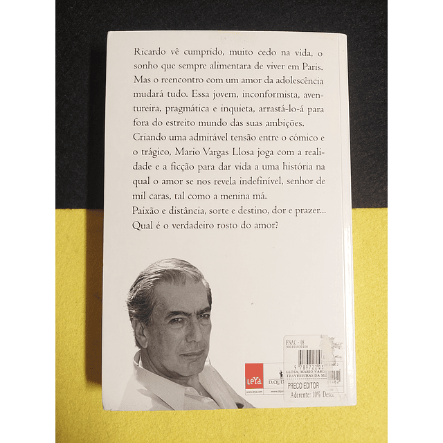 Mario Vargas Llosa - Travessuras da menina má: Qual o verdadeiro rosto do amor?