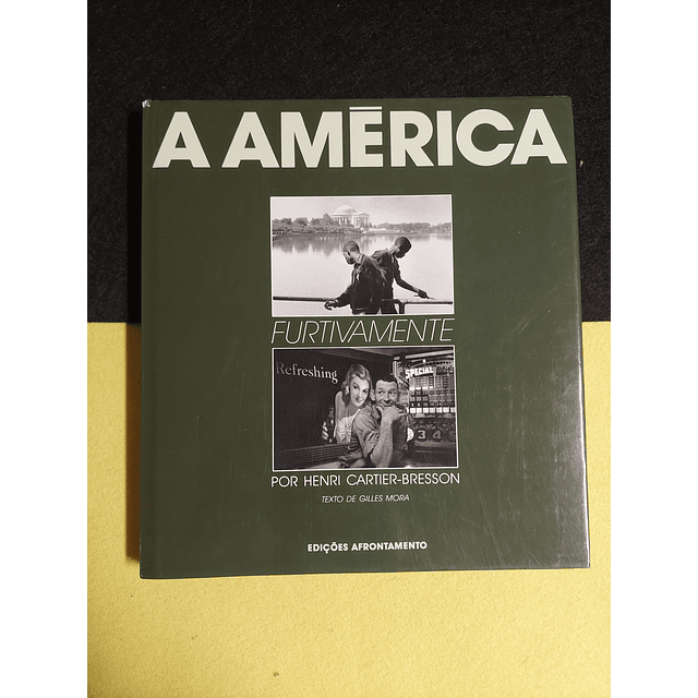 Henri Cartier-Bresson - A América furtivamente