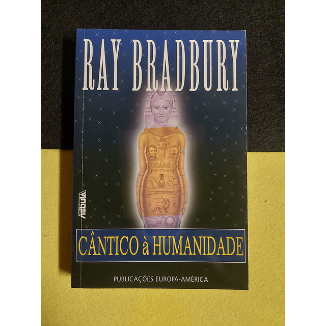 Ray Bradbury - Cântico à humanidade