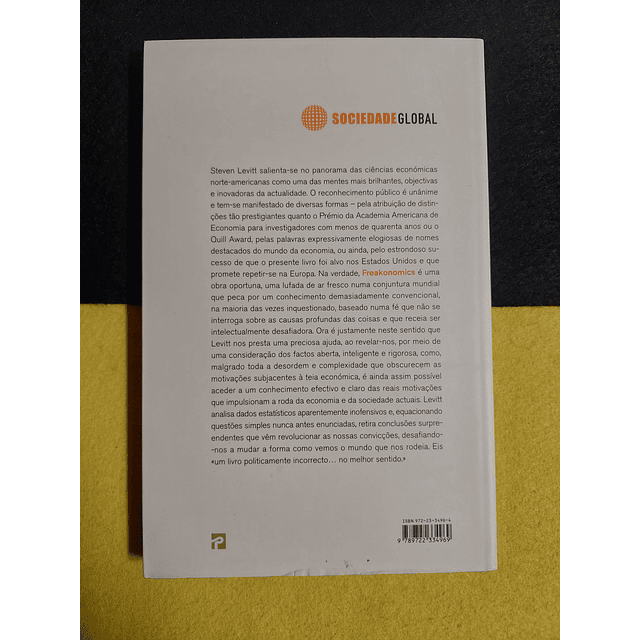 Steven D. Levitt, Stephen J. Dubner - Freakonomics: O estranho mundo da economia