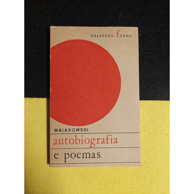 Maiakowski - Autobiografia e poemas