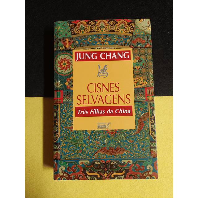 Jung Chang - Cisnes selvagens: Três filhas da China