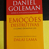 Daniel Goleman - Emoções destrutivas e como dominá-las: Um diálogo científico com Dalai Lama