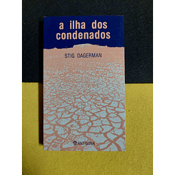Stig Dagerman - A ilha dos condenados