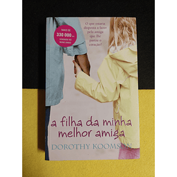 Dorothy Koomson - A filha da minha melhor amiga