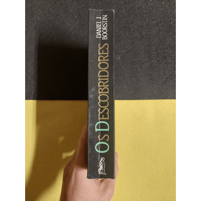 Daniel J. Boorstin - Os descobridores de como o homem procurou conhecer-se a si mesmo e ao mundo 