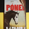 R. J. Palacio - Pónei