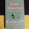 Dolly Alderton - Estás aí?