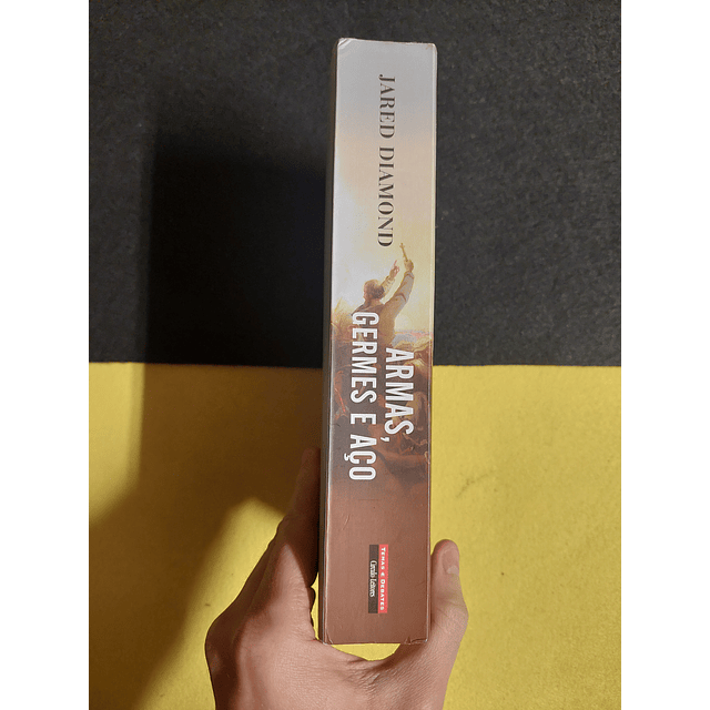 Jared Diamond - Armas, germes e aço: Os destinos das sociedades humanas