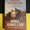 Jared Diamond - Armas, germes e aço: Os destinos das sociedades humanas