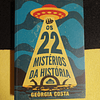 Geórgia Costa - Os 22 mistérios da história  