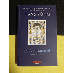 Hans Kung - Aquilo em que creio