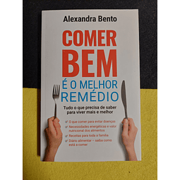 Alexandra Bento - Comer bem é o melhor remédio
