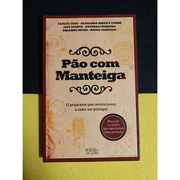 Vários Autores - Pão com manteiga: O programa que revolucionou a rádio em Portugal