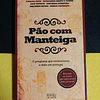 Vários Autores - Pão com manteiga: O programa que revolucionou a rádio em Portugal