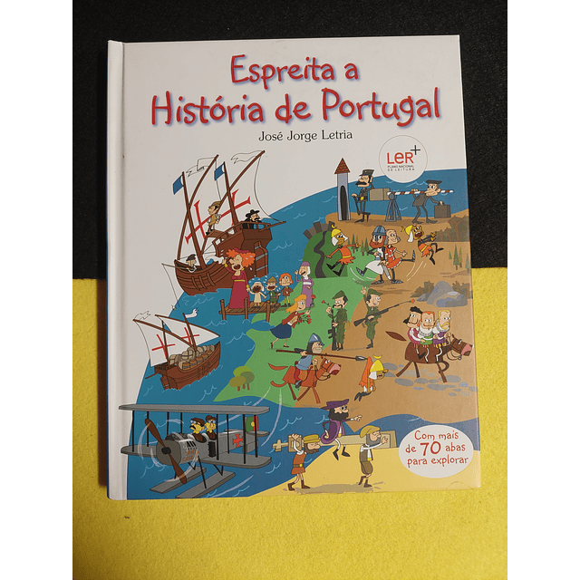 José Jorge Letria - Espreita a história de Portugal