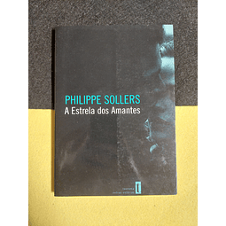 Philippe Sollers - A estrela dos amantes 