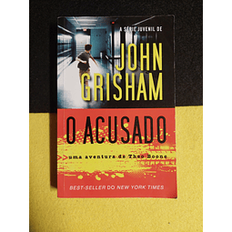 John Grisham - O acusado: Uma aventura de Theo 