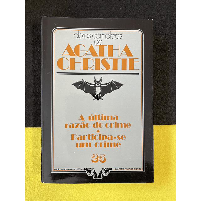 Agatha Christie - A última razão do crime / Participa-se um crime. 25