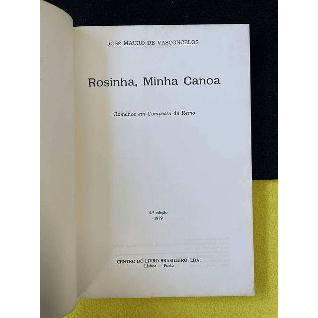 José Mauro de Vasconcelos - Rosinha, minha canoa 