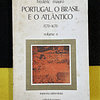 Frédéric Mauro - Portugal, o Brasil e o atlântico 1570-1670. Volume II