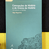 Olga Magalhães - Concepções de história e de ensino da história: Um estudo no Alentejo