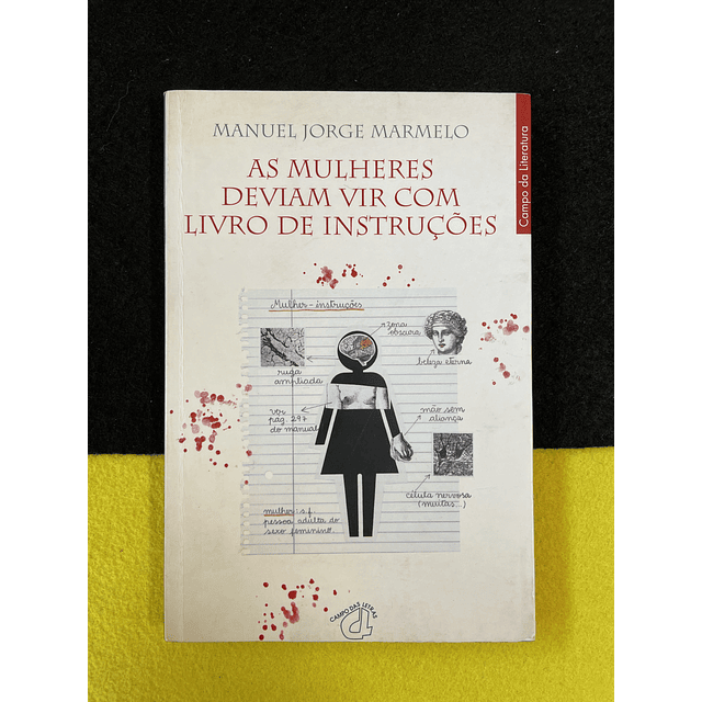 Manuel Jorge Marmelo - As mulheres deviam vir com livro de instruções