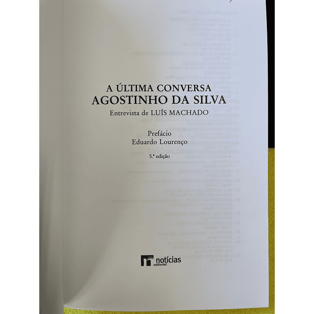 Agostinho da Silva - A última conversa: Entrevista de Luís Machado