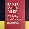 Rainer Maria Rilke - Poemas e canções