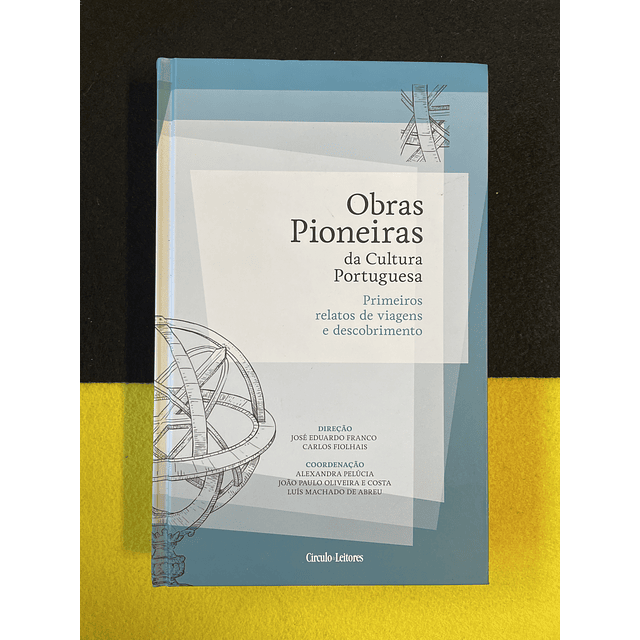 José Franco, Carlos Fiolhais - Obras pioneiras da cultura portuguesa. 4