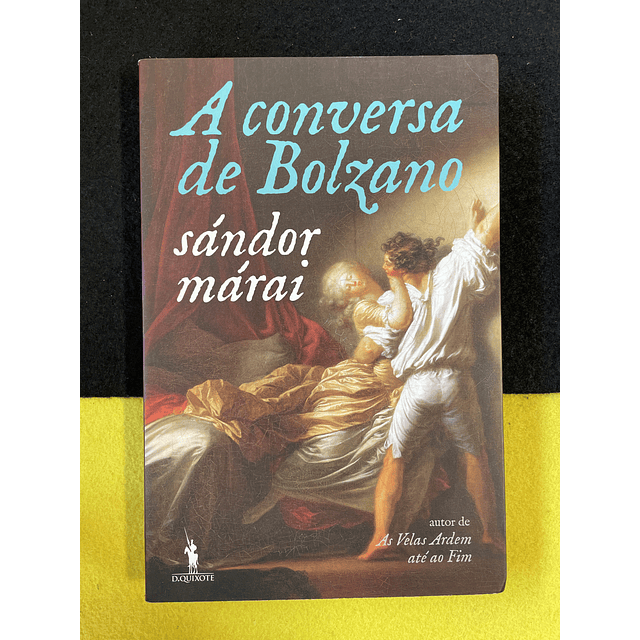 Sándor Márai - A conversa de Bolzano  