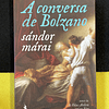 Sándor Márai - A conversa de Bolzano  