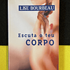 Lise Bourbeau - Escuta o teu corpo