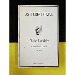 Charles Baudelaire - As flores do mal