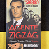 Ben Macintyre - Agente zigzag: Amante traidor herói espião