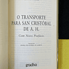 George Steiner - O transporte para San Cristóbal de A. H.