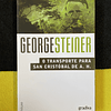 George Steiner - O transporte para San Cristóbal de A. H.