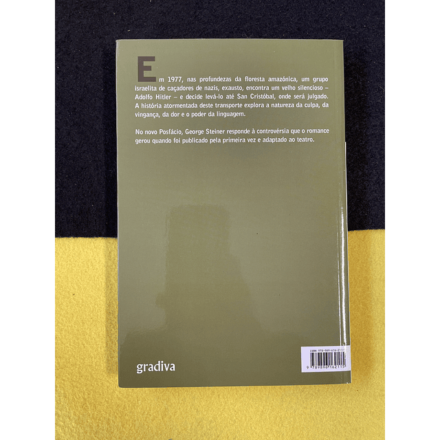 George Steiner - O transporte para San Cristóbal de A. H.