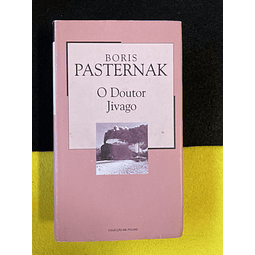 Boris Pasternak - O Doutor Jivago