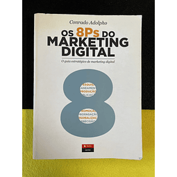 Conrado Adolpho - Os 8 P's do Marketing Digital