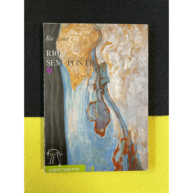 Ilse Losa - Rio sem ponte