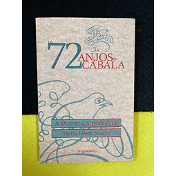 Maria Lisete Soares - A presença invisível: Os 72 anjos da cabala