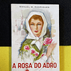 Manuel M. Rodrigues - A rosa do adro